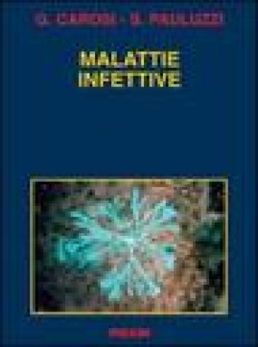 Malattie infettive - Giampiero Carosi - Sergio Pauluzzi