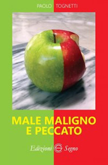 Male maligno e peccato - Paolo Tognetti