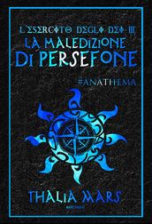 La Maledizione di Persefone (L Esercito degli Dei #3)