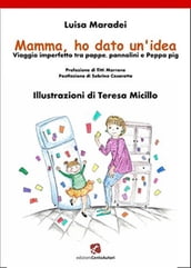 Mamma, ho dato un idea