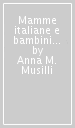 Mamme italiane e bambini cinesi. Una ricerca etnografica nei paesi vesuviani