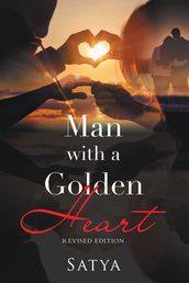 Man with a Golden Heart