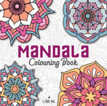 Mandala. Colouring book - AA.VV. Artisti Vari