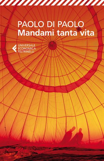 Mandami tanta vita - Paolo Di Paolo