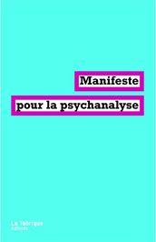 Manifeste pour la psychanalyse