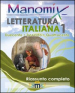 Manomix di letteratura italiana. Riassunto completo. Vol. 1