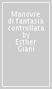 Manovre di fantasia controllata