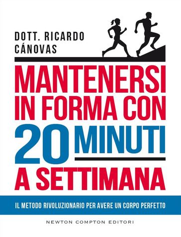 Mantenersi in forma con 20 minuti a settimana - Dott. Ricardo Cánovas