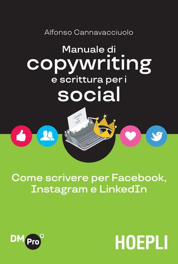 Manuale di copywriting e scrittura per i social - Alfonso Cannavacciuolo