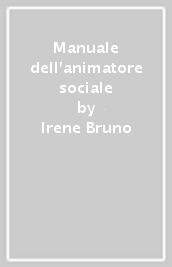 Manuale dell animatore sociale