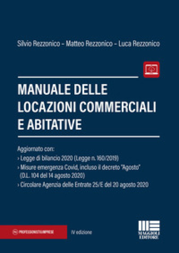 Manuale delle locazioni commerciali e abitative - Silvio Rezzonico - Matteo Rezzonico - Luca Rezzonico