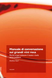 Manuale di conversazione sui grandi vini rosa