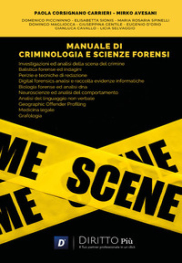 Manuale di criminologia e scienze forensi - Paola Corsignano Carrieri - Mirko Avesani