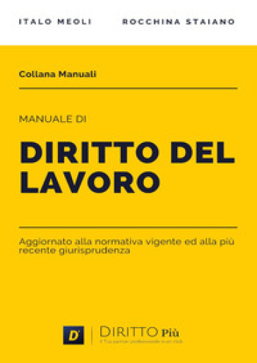 Manuale di diritto del lavoro - Italo Meoli - Rocchina Staiano