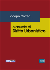 Manuale di diritto urbanistico