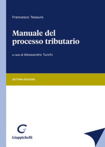 Manuale del processo tributario - Francesco Tesauro