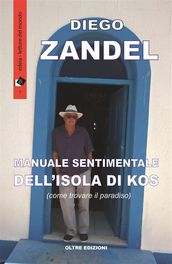 Manuale sentimentale dell isola di Kos