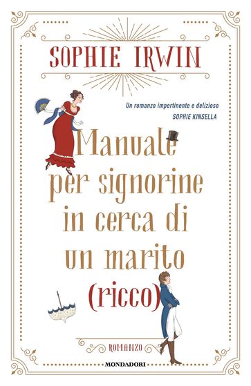 Manuale per signorine in cerca di un marito (ricco) - Sophie Irwin