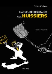 Manuel de résistance aux les huissiers