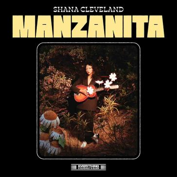 Manzanita - SHANA CLEVELAND