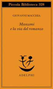 Manzoni e la via del romanzo