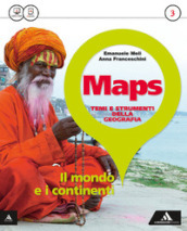 Maps. Per la Scuola media. Con e-book. Con espansione online. Vol. 3: Il mondo e i continenti-Glossario multilingue atl.-Percorso esami di Stato