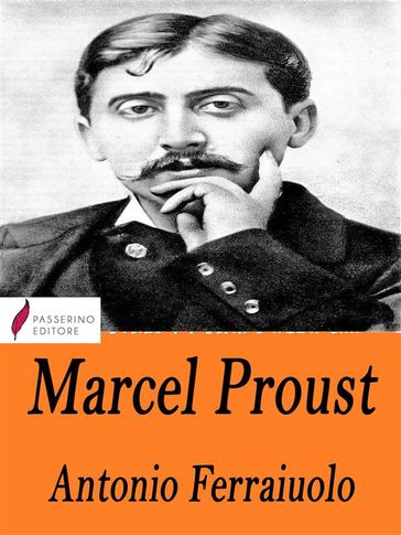 Marcel Proust - Antonio Ferraiuolo