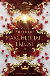 Marchenhaft-Trilogie (Band 2): Marchenhaft erlost