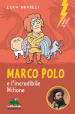 Marco Polo e l incredibile Milione