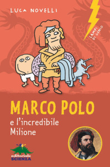 Marco Polo e l'incredibile Milione - Luca Novelli