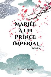 Mariée à un prince impérial