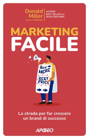 Marketing Facile - Donald Miller - J.J. Peterson