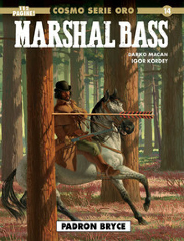 Marshal Bass. Vol. 3 - Darko Macan - Igor Kordey