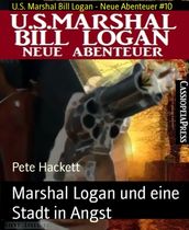 Marshal Logan und eine Stadt in Angst