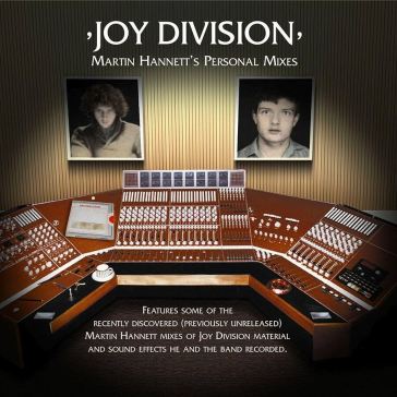 Martin hannett's personal mixes - Joy Division