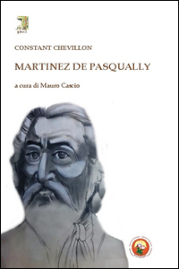 Martinez De Pasqually - Constant Chevillon