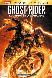 Marvel Must-Have: Ghost Rider - La strada per la dannazione