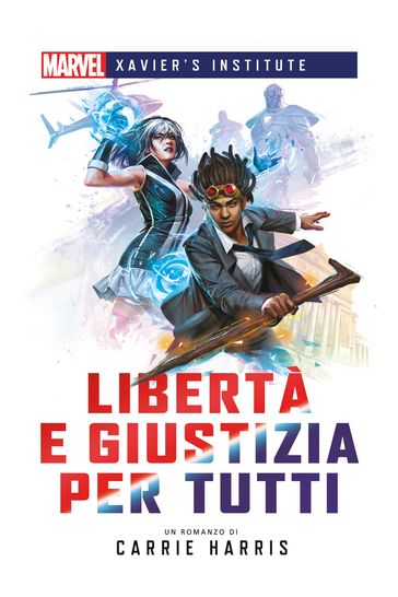 Marvel - Xavier's Institute - Libertà e Giustizia per Tutti - Carrie Harris