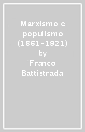 Marxismo e populismo (1861-1921)