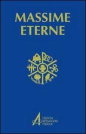 Massime eterne. Per la preghiera e la meditazione. Ediz. a caratteri grandi