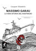 Massimo Garau. La vera storia del naufragio