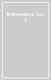 Matematica. Vol. 3