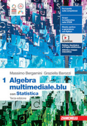 Matematica multimediale.blu. Algebra 1 con statistica. Per le Scuole superiori. Con Contenuto digitale per accesso online. Vol. 1