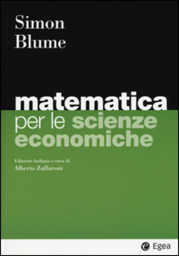 Matematica per le scienze economiche - Carl P. Simon - Lawrence E. Blume