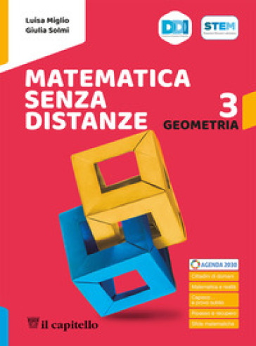 Matematica senza distanze. Con Aritmetica, Geometria. Per la Scuola media. Con e-book. Con espansione online. Vol. 3 - Luisa Miglio - Giulia Solmi