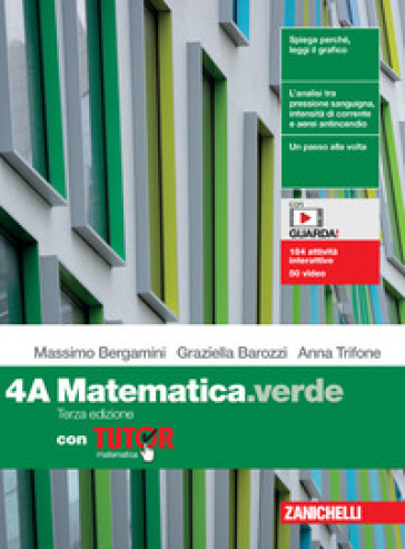 Matematica.verde. Con Tutor. Per le Scuole superiori. Con e-book. Con espansione online. Vol. 4A-4B - Massimo Bergamini - Graziella Barozzi - Anna Trifone