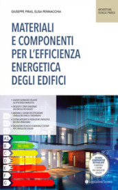 Materiali e componenti per l efficienza energetica degli edifici