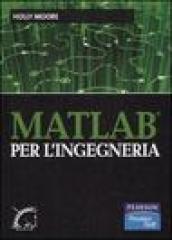 Matlab per l ingegneria