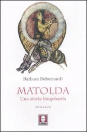 Matolda. Una storia longobarda