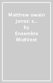 Matthew owain jones: s...